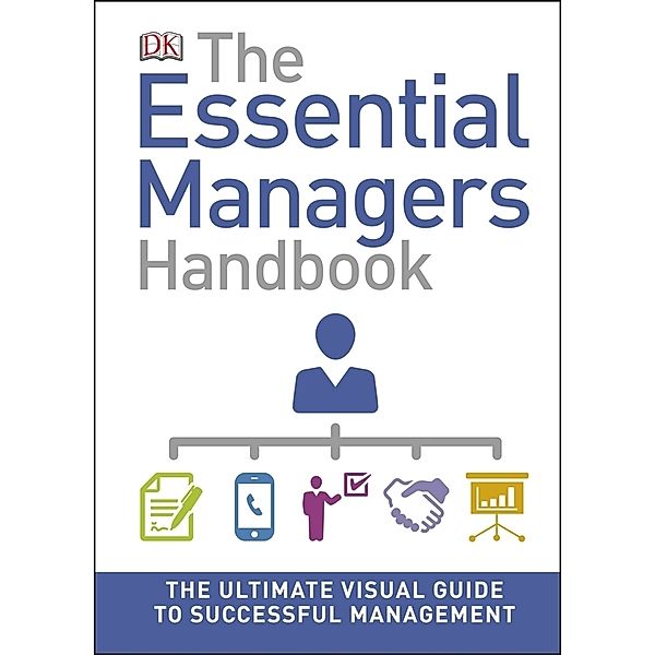 Essential Managers / The Essential Manager's Handbook