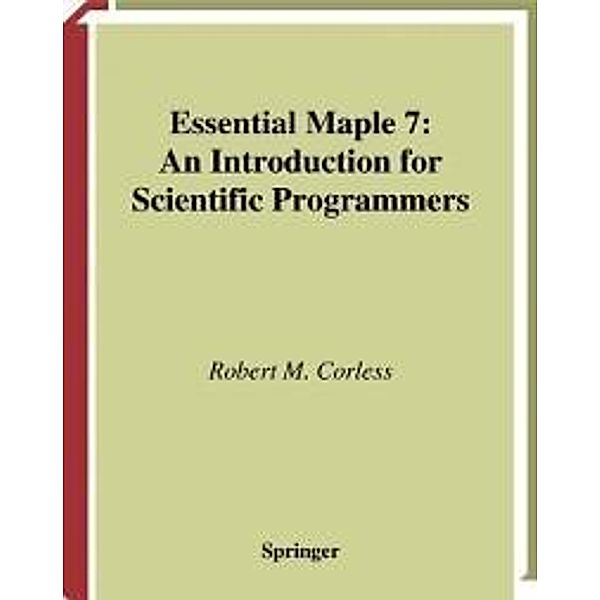 Essential Maple 7, Robert M. Corless