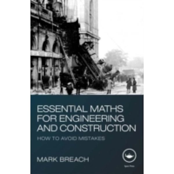 Essential Maths for Engineering and Construction, Mark Breach