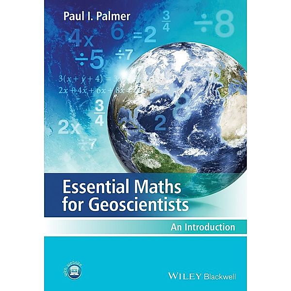Essential Maths for Geoscientists, Paul I. Palmer