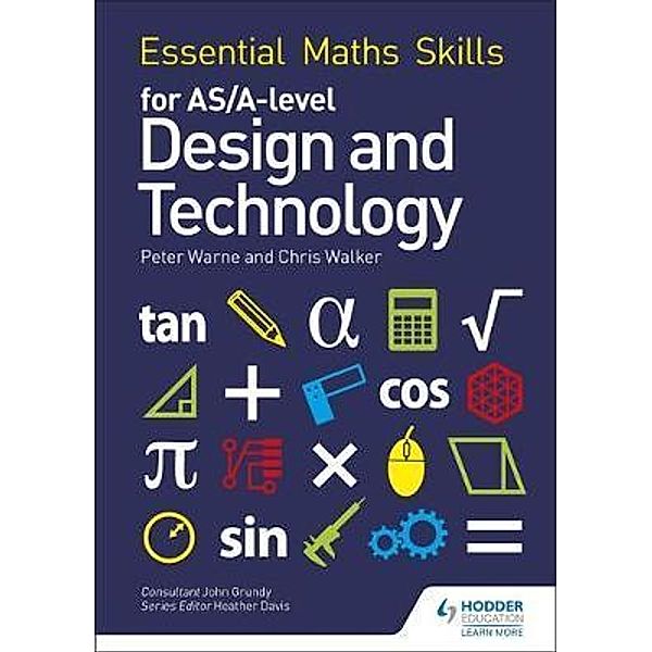 Essential Maths Skills for AS/A Level Design / Technology, Peter Warne