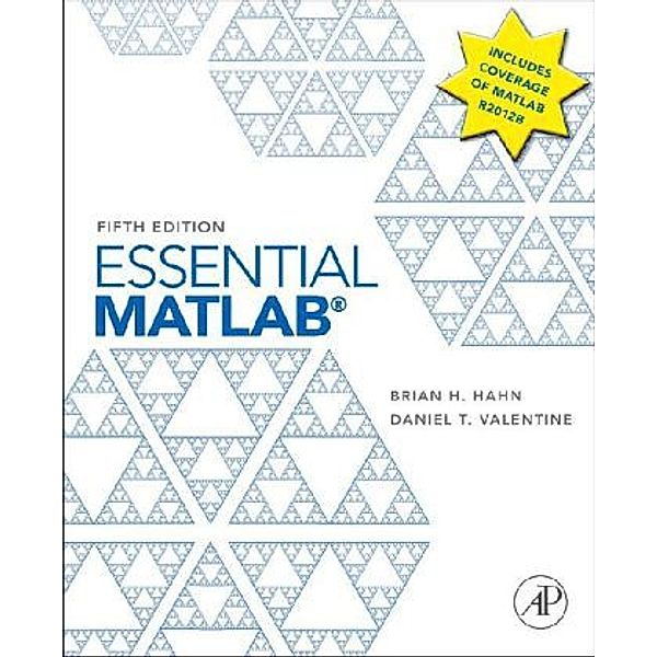 Essential Matlab for Engineers and Scientists, Brian D. Hahn, Dan T. Valentine