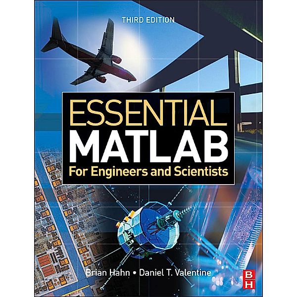 Essential MATLAB for Engineers and Scientists, Brian Hahn, Daniel Valentine