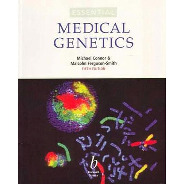 Essential Medical Genetics, Michael Connor, Malcolm Ferguson-Smith