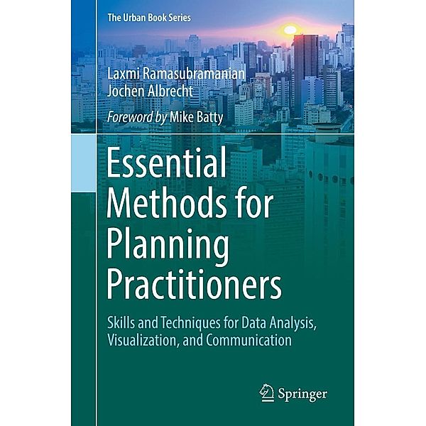 Essential Methods for Planning Practitioners / The Urban Book Series, Laxmi Ramasubramanian, Jochen Albrecht