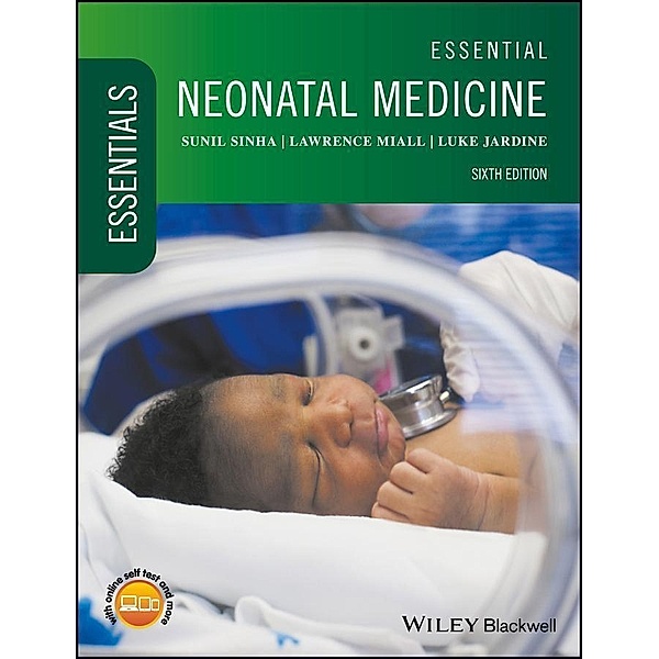 Essential Neonatal Medicine / Essentials, Sunil Sinha, Lawrence Miall, Luke Jardine