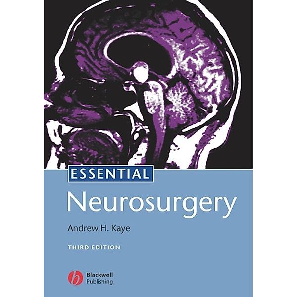 Essential Neurosurgery, Andrew H. Kaye
