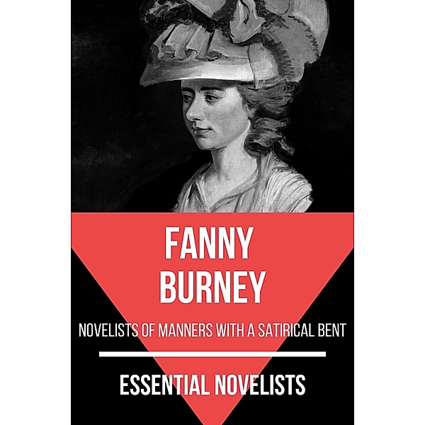 Essential Novelists: 109 Essential Novelists - Fanny Burney, Fanny Burney
