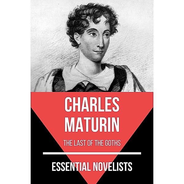 Essential Novelists - Charles Maturin / Essential Novelists Bd.43, Charles Maturin, August Nemo