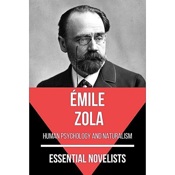 Essential Novelists - Émile Zola / Essential Novelists Bd.15, Émile Zola, August Nemo
