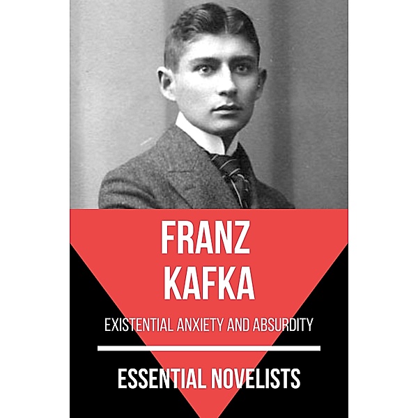 Essential Novelists - Franz Kafka / Essential Novelists Bd.28, Franz Kafka, August Nemo