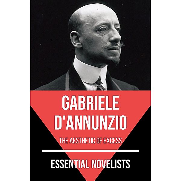 Essential Novelists - Gabriele D'Annunzio / Essential Novelists Bd.85, Gabriele D'Annunzio, August Nemo
