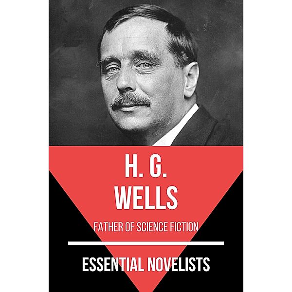 Essential Novelists - H. G. Wells / Essential Novelists Bd.4, H. G. Wells, August Nemo