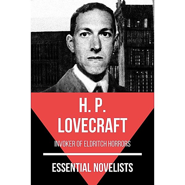 Essential Novelists - H. P. Lovecraft / Essential Novelists Bd.5, H. P. Lovecraft, August Nemo