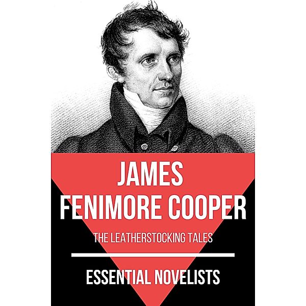 Essential Novelists - James Fenimore Cooper / Essential Novelists Bd.83, James Fenimore Cooper, August Nemo