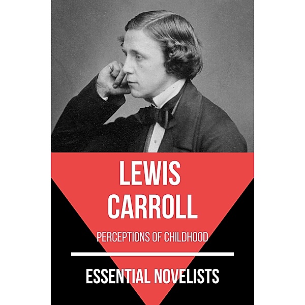 Essential Novelists - Lewis Carroll / Essential Novelists Bd.24, Lewis Carroll, August Nemo