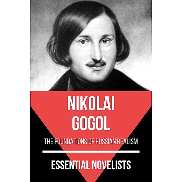 Essential Novelists - Nikolai Gogol / Essential Novelists Bd.27, Nikolai Gogol, August Nemo