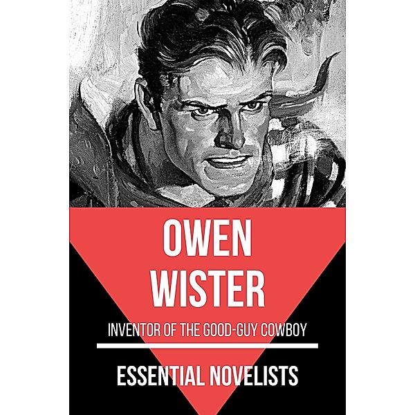 Essential Novelists - Owen Wister / Essential Novelists Bd.183, Owen Wister