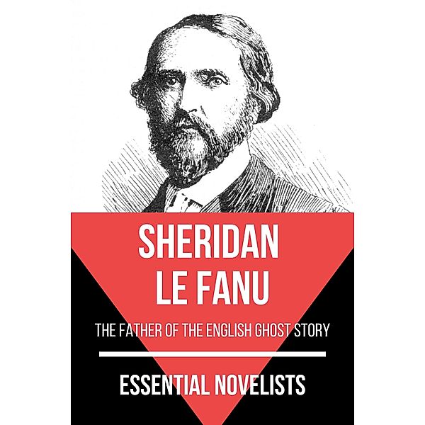 Essential Novelists - Sheridan Le Fanu / Essential Novelists Bd.48, Sheridan Le Fanu, August Nemo