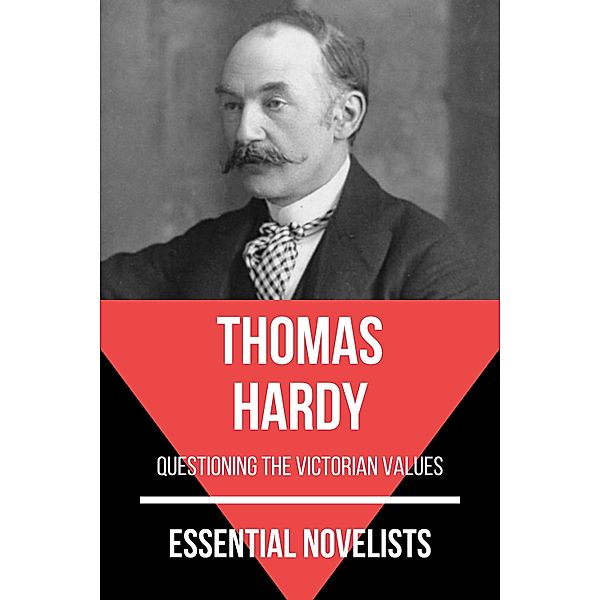 Essential Novelists - Thomas Hardy / Essential Novelists Bd.33, Thomas Hardy, August Nemo