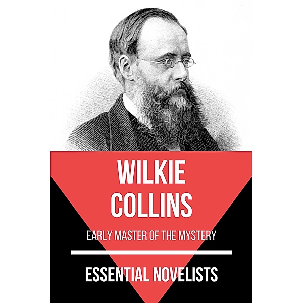 Essential Novelists - Wilkie Collins / Essential Novelists Bd.41, Wilkie Collins, August Nemo