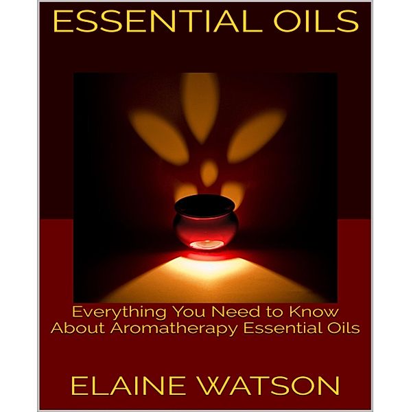 Essential Oils, Elaine Watson