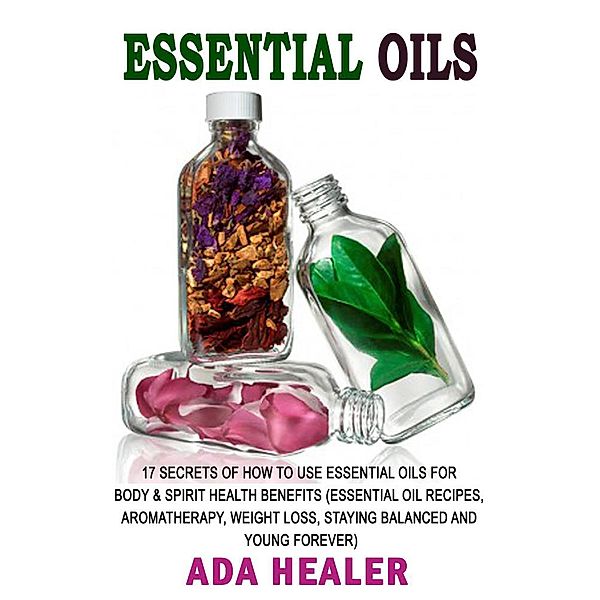 Essential Oils, Ada Healer