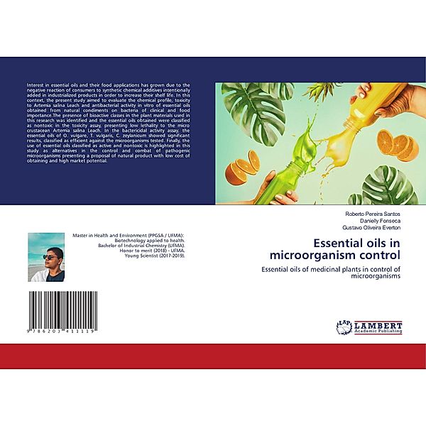 Essential oils in microorganism control, Roberto Pereira Santos, Danielly Fonseca, Gustavo Oliveira Everton