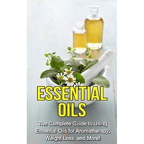 Essential Oils / Ingram Publishing, Julia Edwards