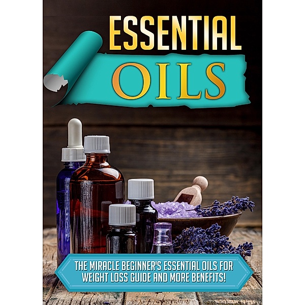 Essential Oils / Old Natural Ways, Old Natural Ways