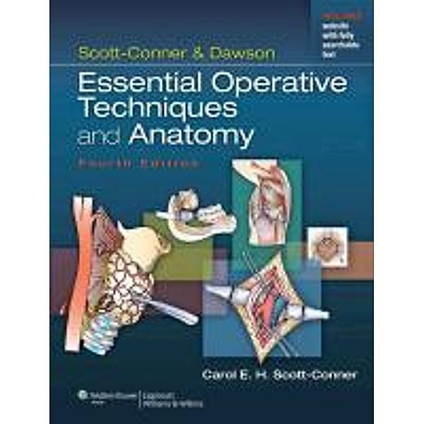 Essential Operative Techniques and Anatomy, Carol E. H. Scott-Conner