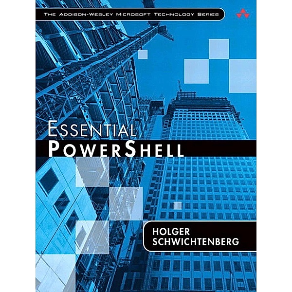 Essential PowerShell, Holger Schwichtenberg