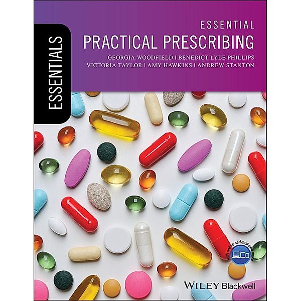 Essential Practical Prescribing / Essentials, Georgia Woodfield, Benedict Lyle Phillips, Victoria Taylor, Amy Hawkins, Andrew Stanton