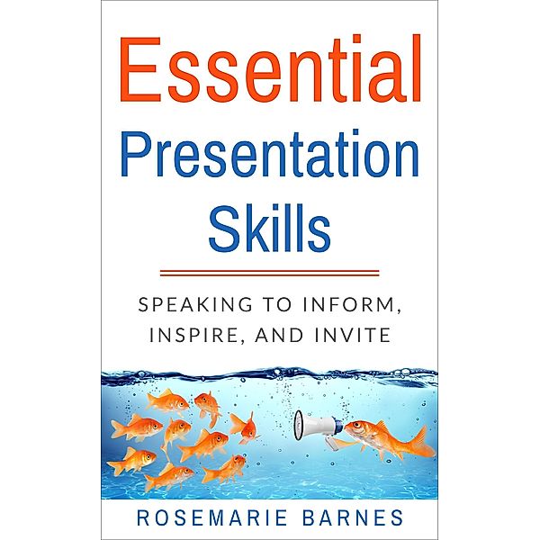 Essential Presentation Skills, Rosemarie Barnes