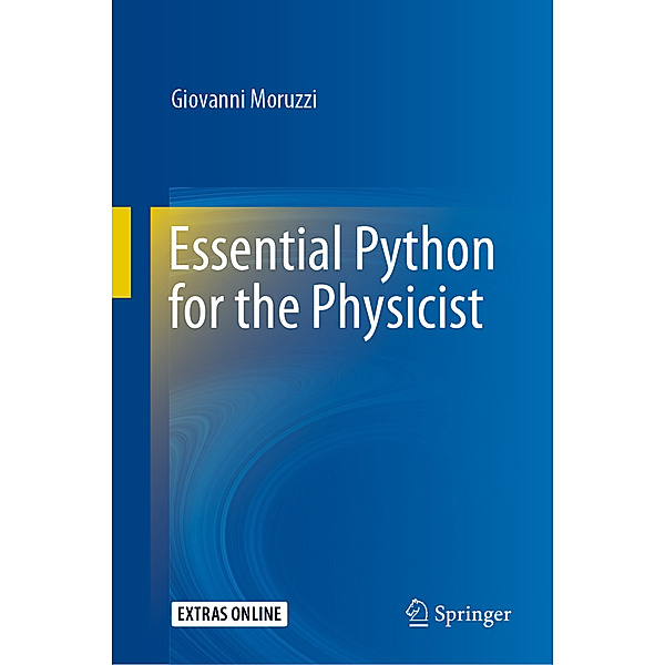 Essential Python for the Physicist, Giovanni Moruzzi