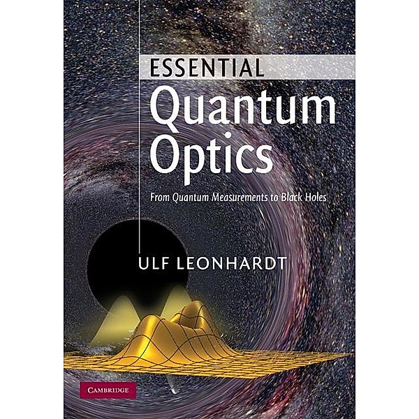 Essential Quantum Optics, Ulf Leonhardt