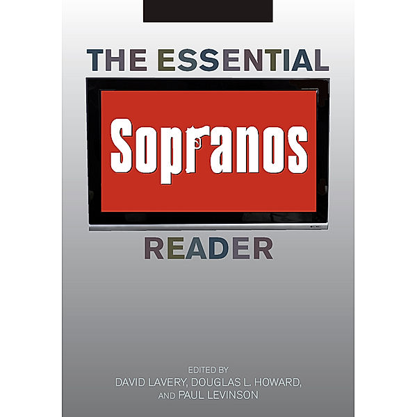 Essential Readers in Contemporary Media and Culture: The Essential Sopranos Reader