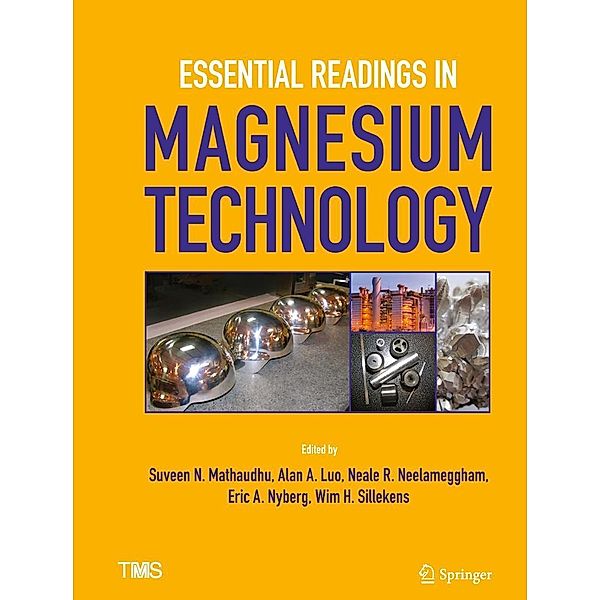 Essential Readings in Magnesium Technology / The Minerals, Metals & Materials Series