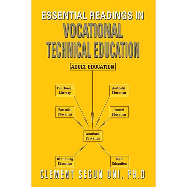 Essential Readings in Vocational Technical Education, Clement Segun Oni