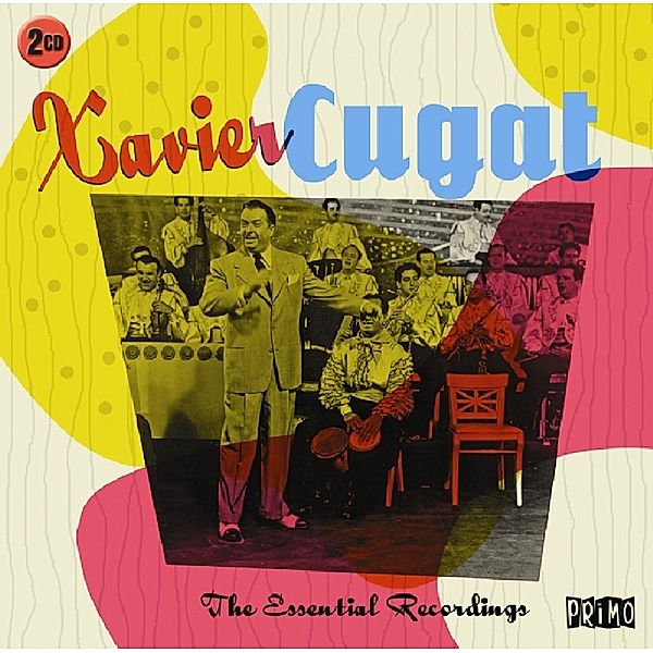 Essential Recordings, Xavier Cugat