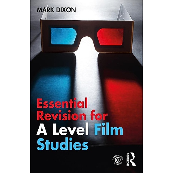 Essential Revision for A Level Film Studies, Mark Dixon
