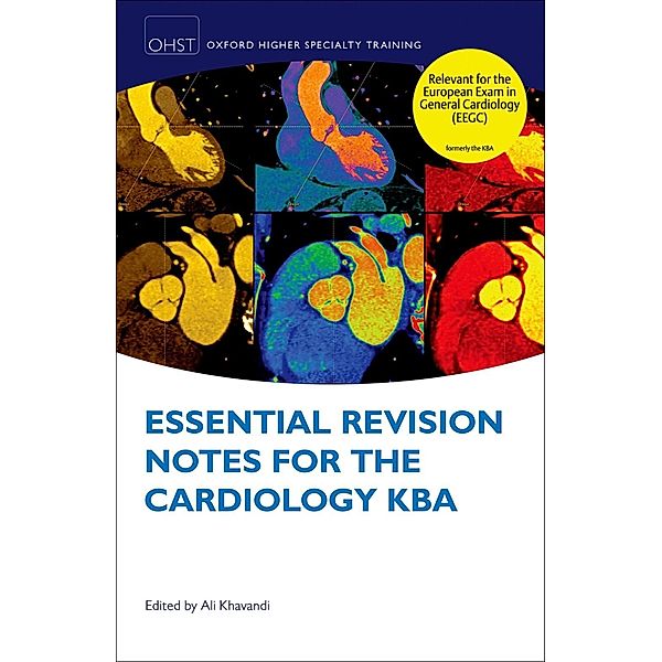 Essential Revision Notes for Cardiology KBA / Oxford Higher Specialty Training