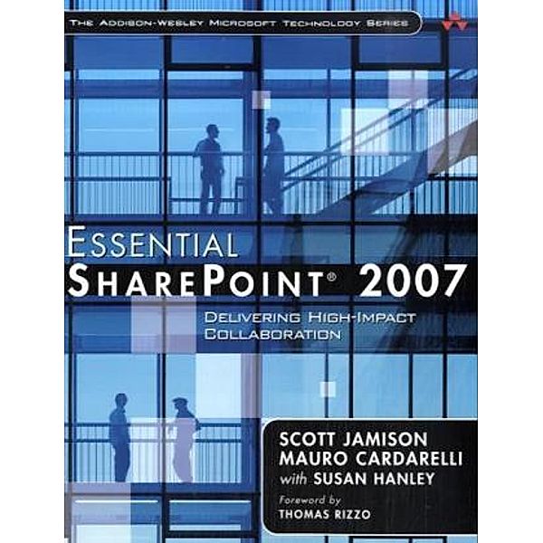 Essential Sharepoint 2007, Scott Jamison, Mauro Cardarelli, Susan Hanley