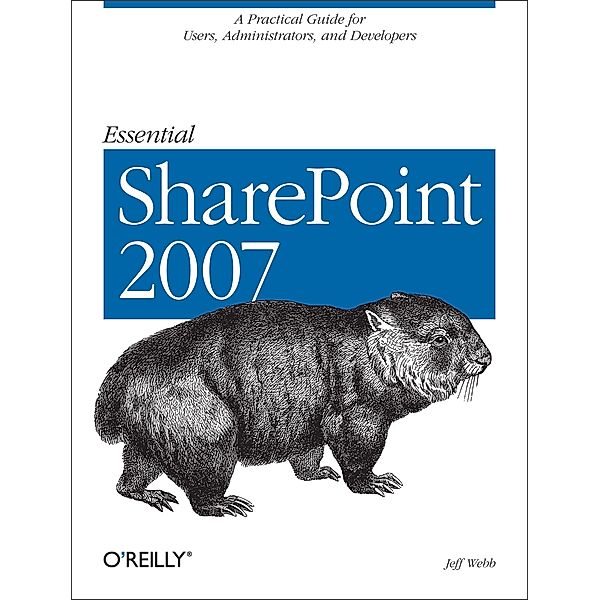 Essential SharePoint 2007, Jeff Webb