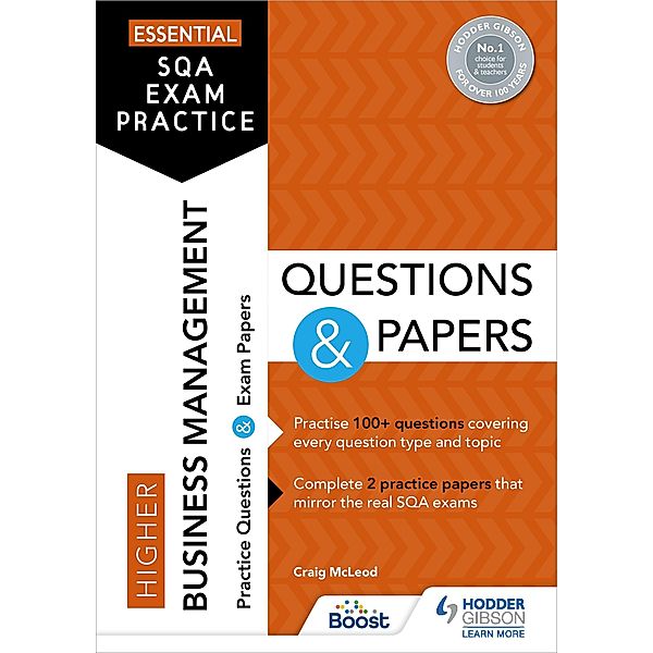 Essential SQA Exam Practice: Higher Business Management Questions and Papers, Craig Mcleod, James Morrison