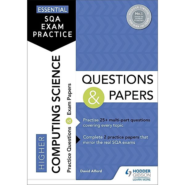 Essential SQA Exam Practice: Higher Computing Science Questions and Papers, David Alford