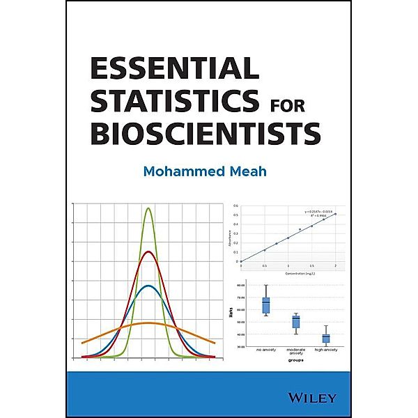 Essential Statistics for Bioscientists, Mohammed Meah