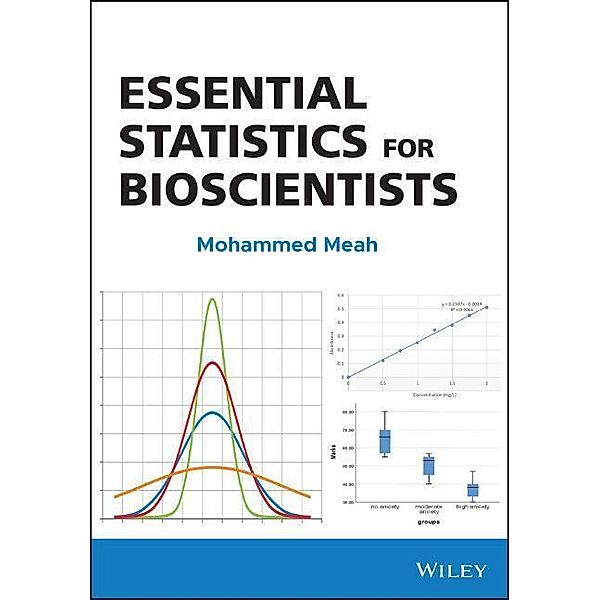 Essential Statistics for Bioscientists, Mohammed Meah
