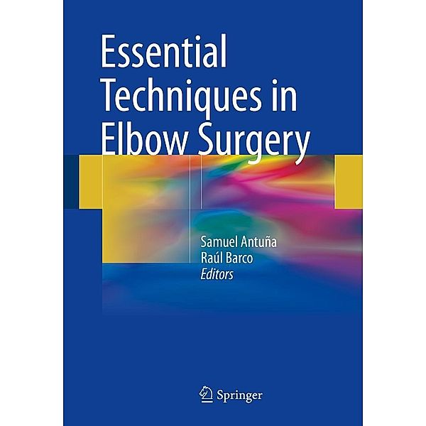 Essential Techniques in Elbow Surgery