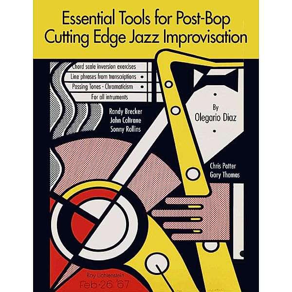 Essential Tools for Post-Bop Cutting Edge Jazz Improvisation, Olegario Diaz